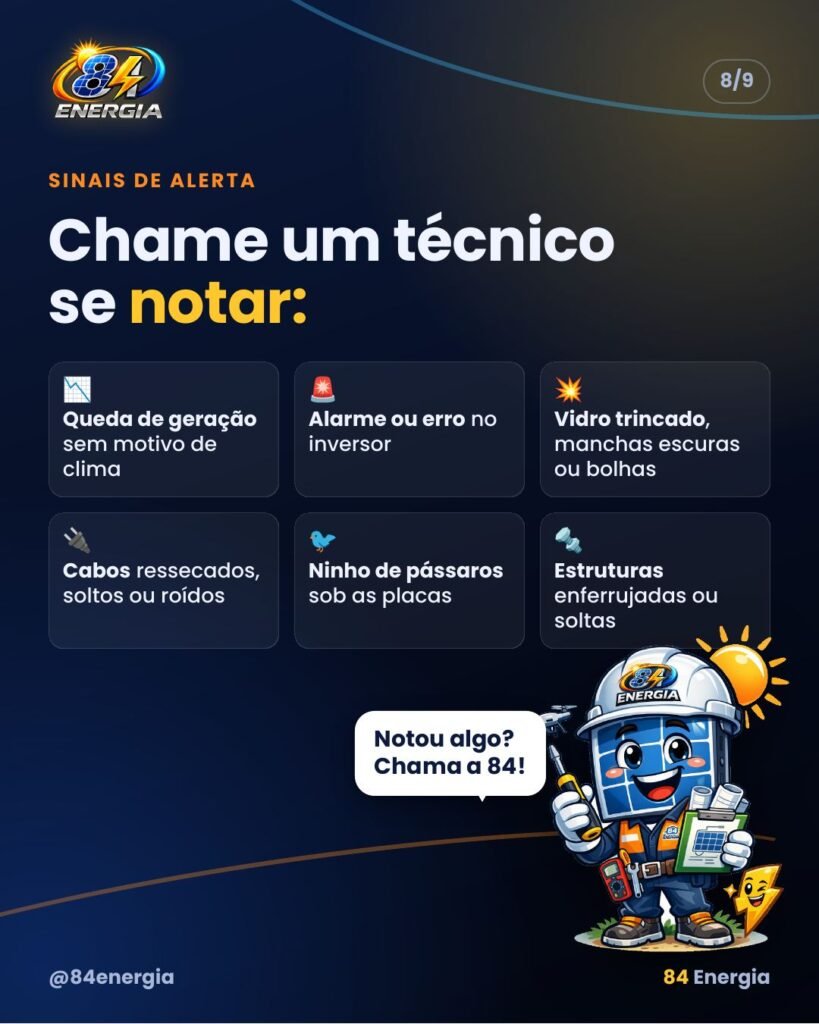 Sinais de alerta: queda de geração, alarme no inversor, vidro trincado, cabos ressecados, ninhos e estruturas enferrujadas